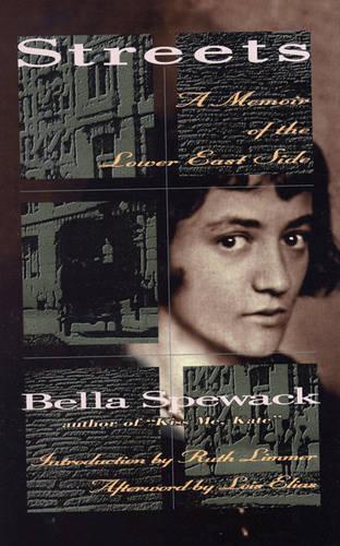 Streets: A Memoir of the Lower East Side (Paperback)