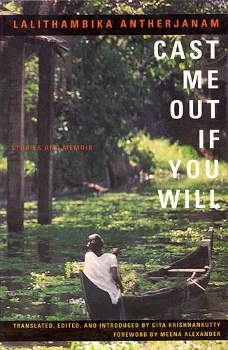 Cast ME out If You Will: Stories and Memoir (Paperback)