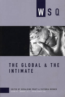 The The Global and the Intimate 2006: The Global & The Intimate Spring/Summer Volume 34, number 1 & 2 (Paperback)