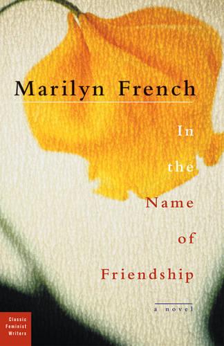 In The Name Of Friendship: A Novel (Paperback)