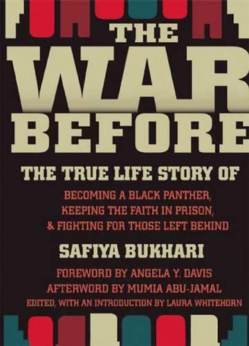 The War Before: The True Life Story of Becoming a Black Panther, Keeping Faith in Prison, and Fighting for Those Left Behind (Paperback)
