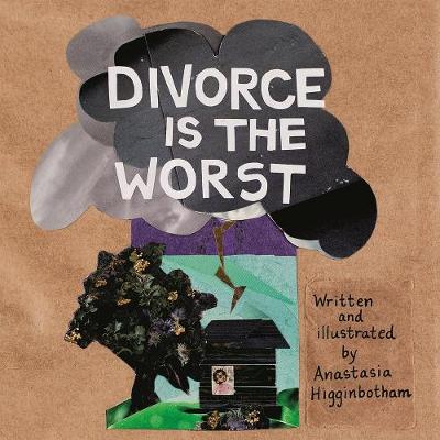 Divorce Is The Worst (Paperback)