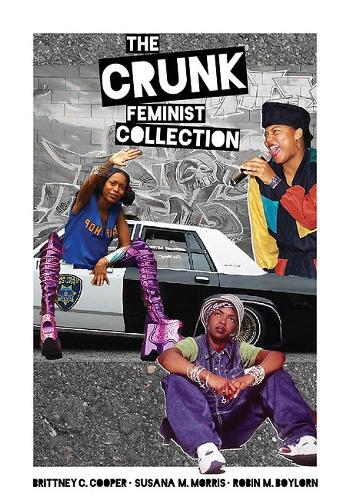 The Crunk Feminist Collection (Paperback)