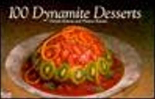 100 Dynamite Desserts - Nitty Gritty Cookbooks (Paperback)