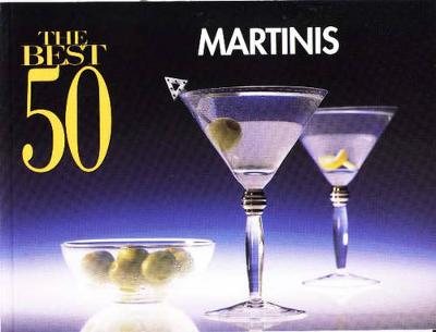 The Best 50 Martinis (Paperback)