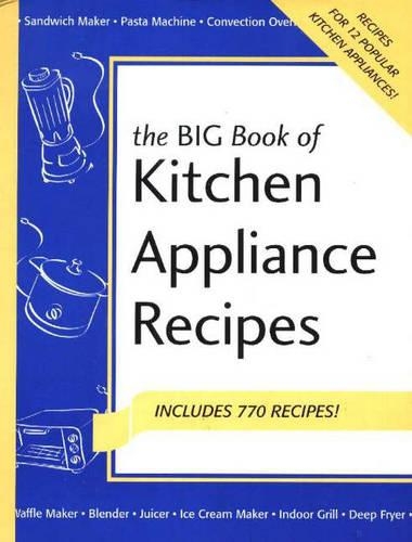 Big Book of Kitchen Appliance Recipes (Spiral bound)