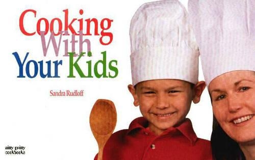 Cooking With Your Kids (Paperback)