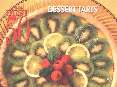The Best 50 Dessert Tarts (Paperback)