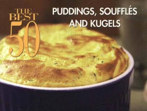 The Best 50 Puddings Souffles and Kugels (Paperback)
