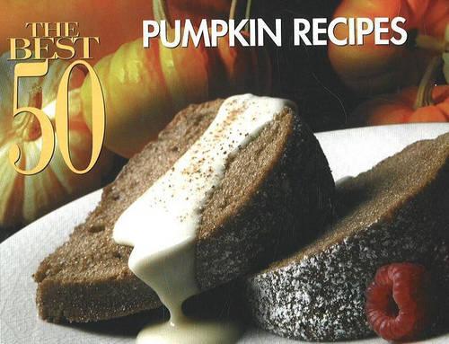 The Best 50 Pumpkin Recipes (Paperback)