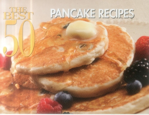 The Best 50 Pancake Recipes (Paperback)
