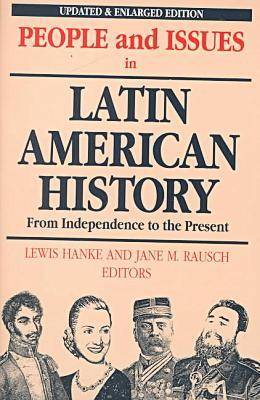 People and Issues in Latin American History: From Independence to the Present Vol 2 - People & Issues in Latin American History Vol 2 (Paperback)