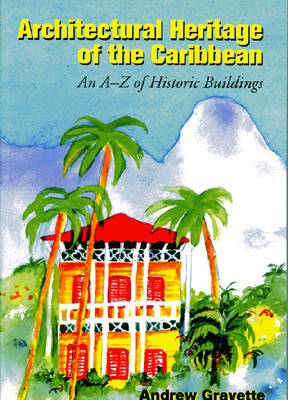 Architectural Heritage of the Caribbean (Paperback)