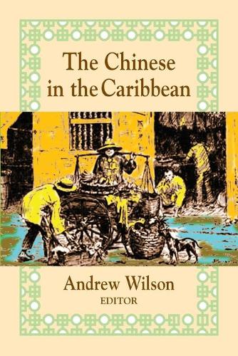 The Chinese in the Caribbean (Paperback)