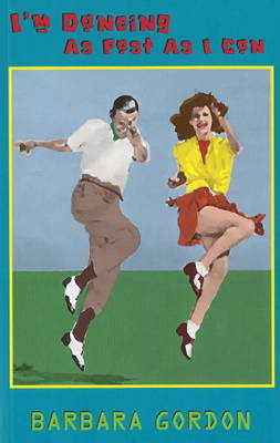 I'm Dancing as Fast as I Can (Paperback)