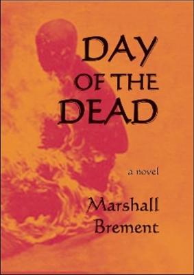 Day of the Dead: A Novel (Paperback)