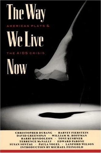 The Way We Live Now: American Plays and the AIDS Crisis (Paperback)