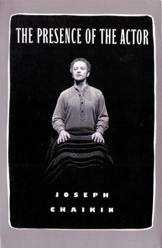 The Presence of the Actor (Paperback)