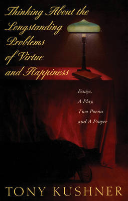 Thinking about the Longstanding Problems of Virtue: Essays, a Play, Two Poems and a Prayer (Hardback)