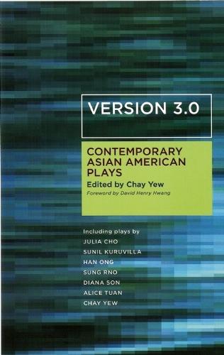 Version 3.0: Contemporary Asian American Plays (Paperback)