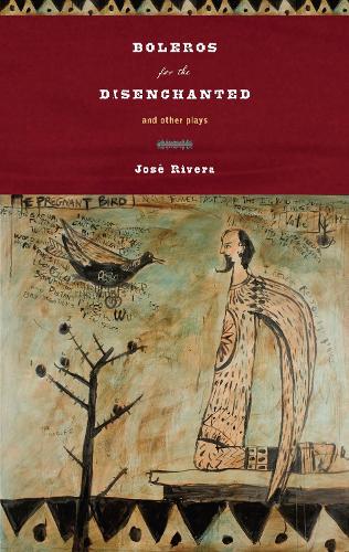 Boleros for the Disenchanted and Other Plays (Paperback)