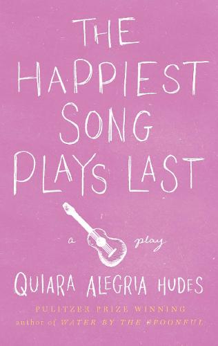 The Happiest Song Plays Last (Paperback)