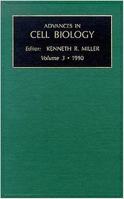 Advances in Cell Biology: v.3 - Advances in Cell Biology Vol 3 (Hardback)