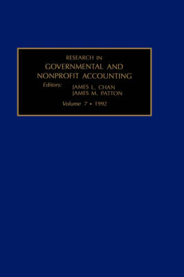 Research in Governmental and Nonprofit Accounting - Research in Governmental & Nonprofit Accounting v. 7 (Hardback)