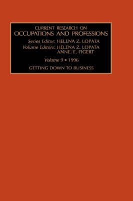 Current Research on Occupations and Professions: v. 9 - Current Research on Occupations & Professions S. Vol 9 (Hardback)