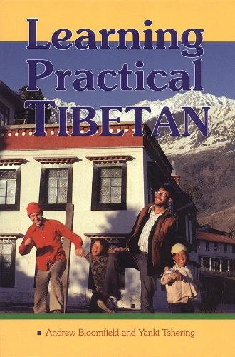 Learning Practical Tibetan (Paperback)