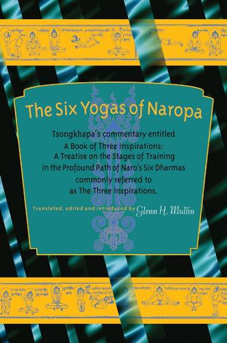 The Six Yogas Of Naropa (Paperback)