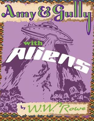 Amy & Gully With Aliens (Paperback)