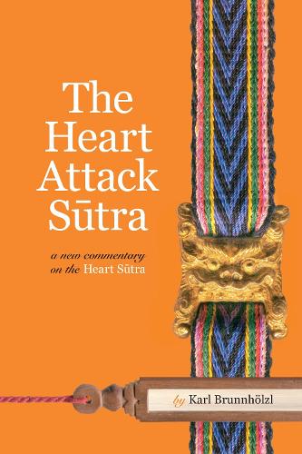 The Heart Attack Sutra (Paperback)