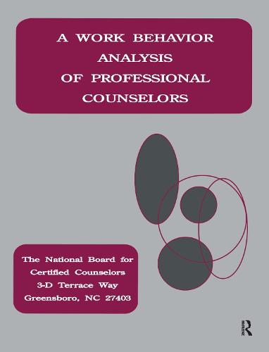 A Work Behavior Analysis Of Professional Counselors (Hardback)