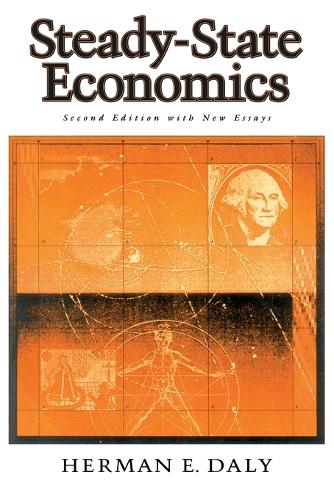 Steady-State Economics: Second Edition With New Essays (Paperback)