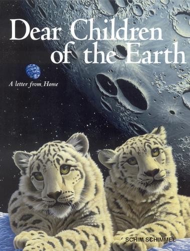 Dear Children of the Earth: A Letter from Home (Hardback)
