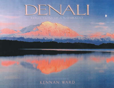 Denali: Reflections of a Naturalist (Hardback)