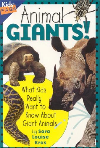 Animal Giants: What Kids Really Want to Know About Giant Animals - Kids FAQs (Hardback)