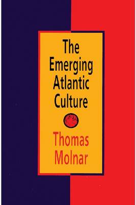 The Emerging Atlantic Culture (Hardback)