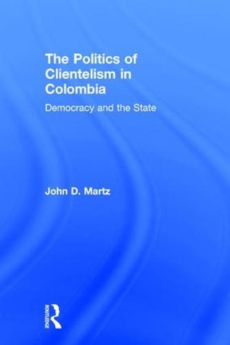 The Politics of Clientelism (Hardback)