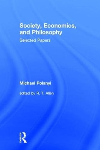 Society, Economics, and Philosophy: Selected Papers (Hardback)