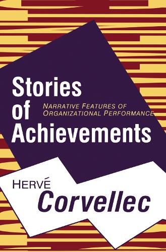 Stories of Achievements: Narrative Features of Organizational Performance (Hardback)