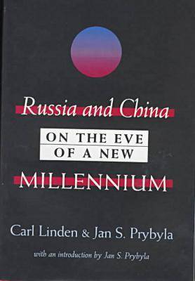 Russia and China on the Eve of a New Millennium (Hardback)