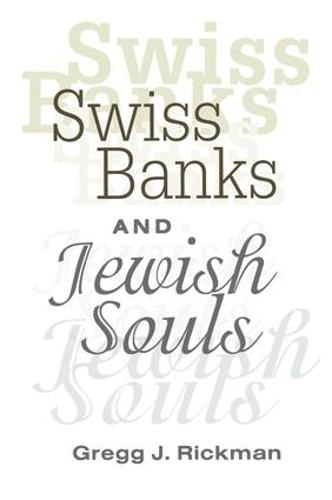Swiss Banks and Jewish Souls (Hardback)