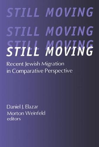 Still Moving: Recent Jewish Migration in Comparative Perspective (Hardback)