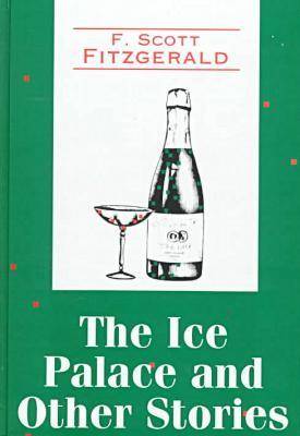 The Ice Palace and Other Stories - Transaction Large Print S. (Hardback)