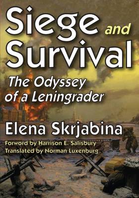 Siege and Survival: The Odyssey of a Leningrader - Transaction Large Print S. (Hardback)