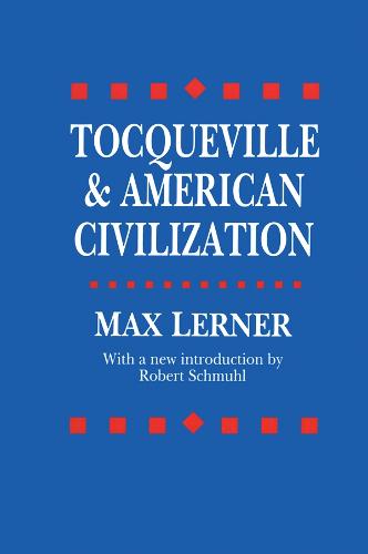 Tocqueville and American Civilization (Paperback)