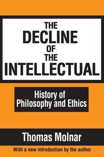 The Decline of the Intellectual (Paperback)