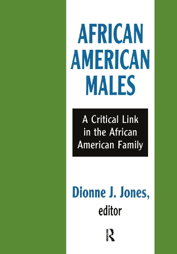 African American Males: A Critical Link in the African American Family (Paperback)